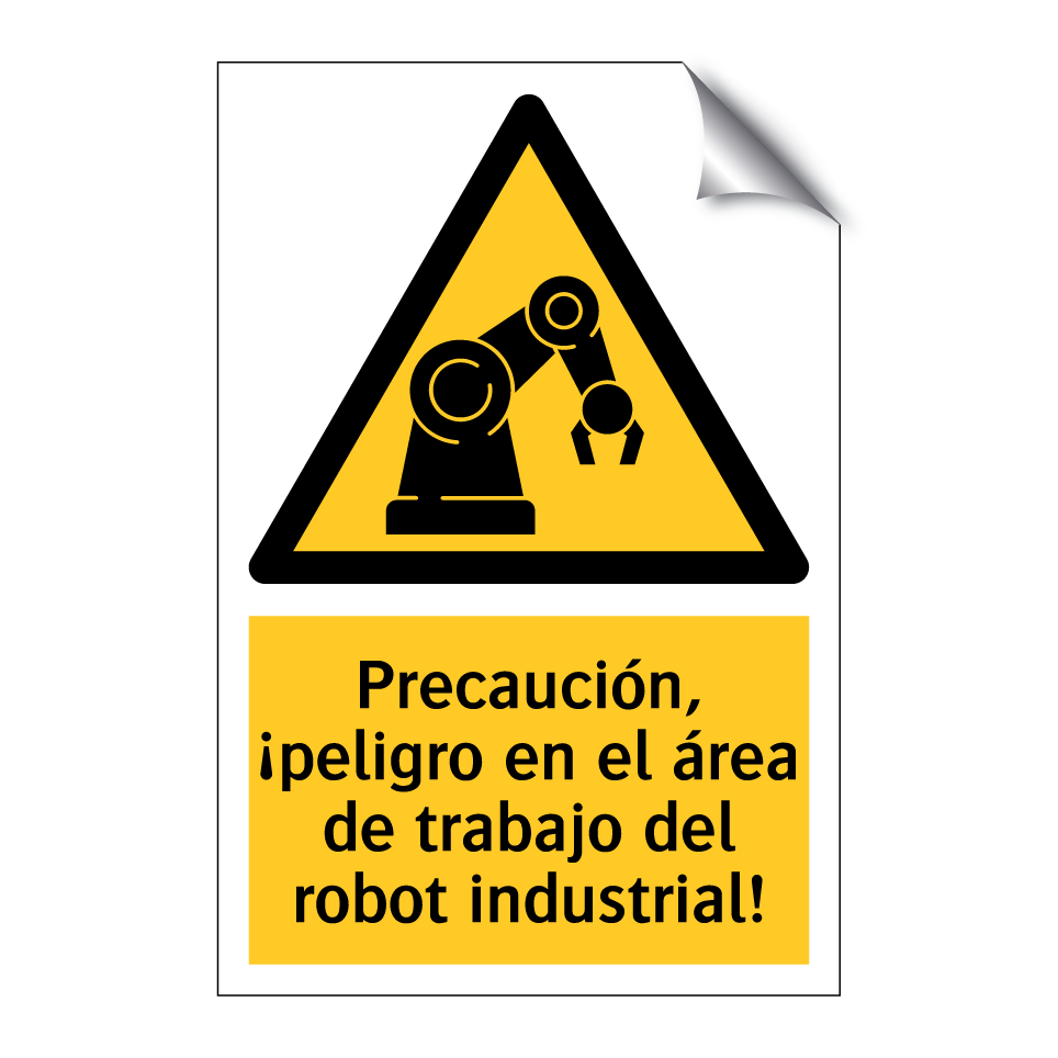 Precaución, ¡peligro en el área de trabajo del robot industrial!
