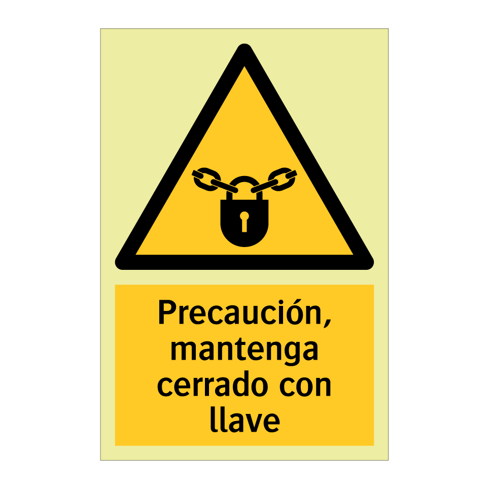 Precaución, mantenga cerrado con llave