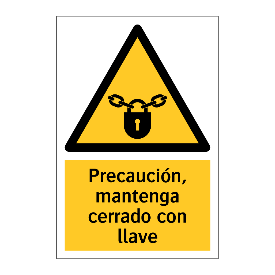 Precaución, mantenga cerrado con llave