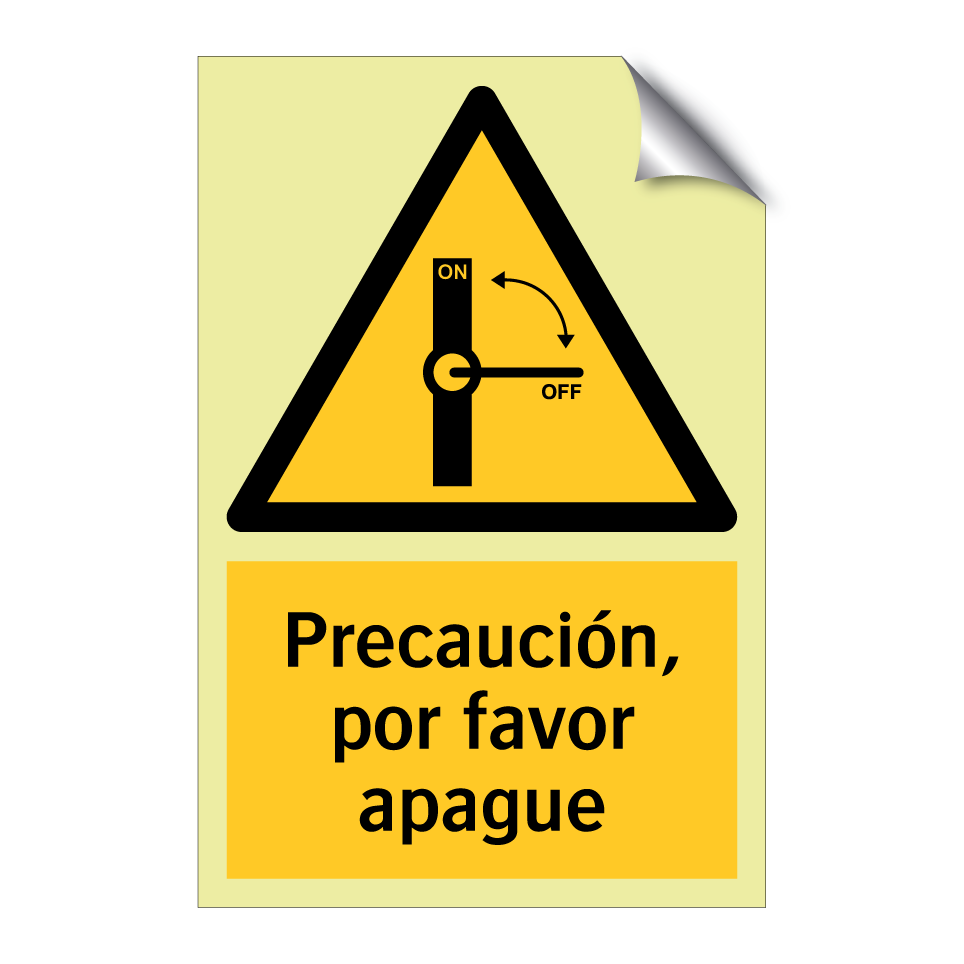 Precaución, por favor apague