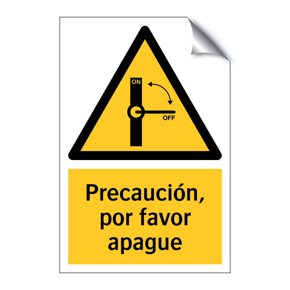 Precaución, por favor apague
