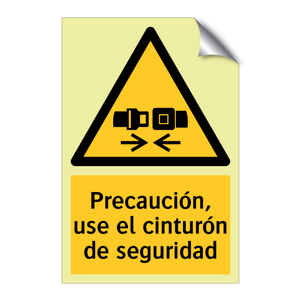 Precaución, use el cinturón de seguridad