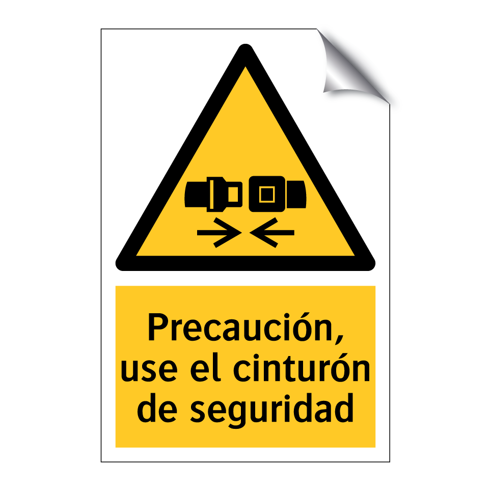 Precaución, use el cinturón de seguridad