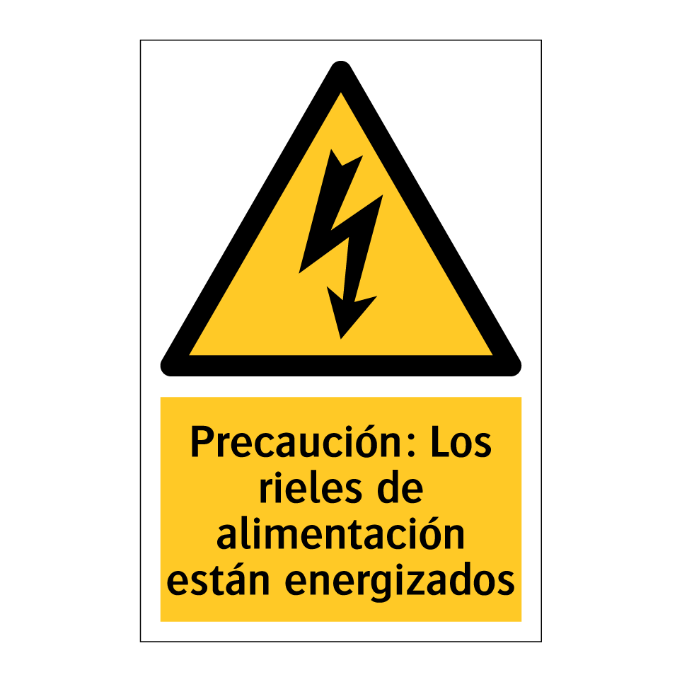 Precaución: Los rieles de alimentación están energizados