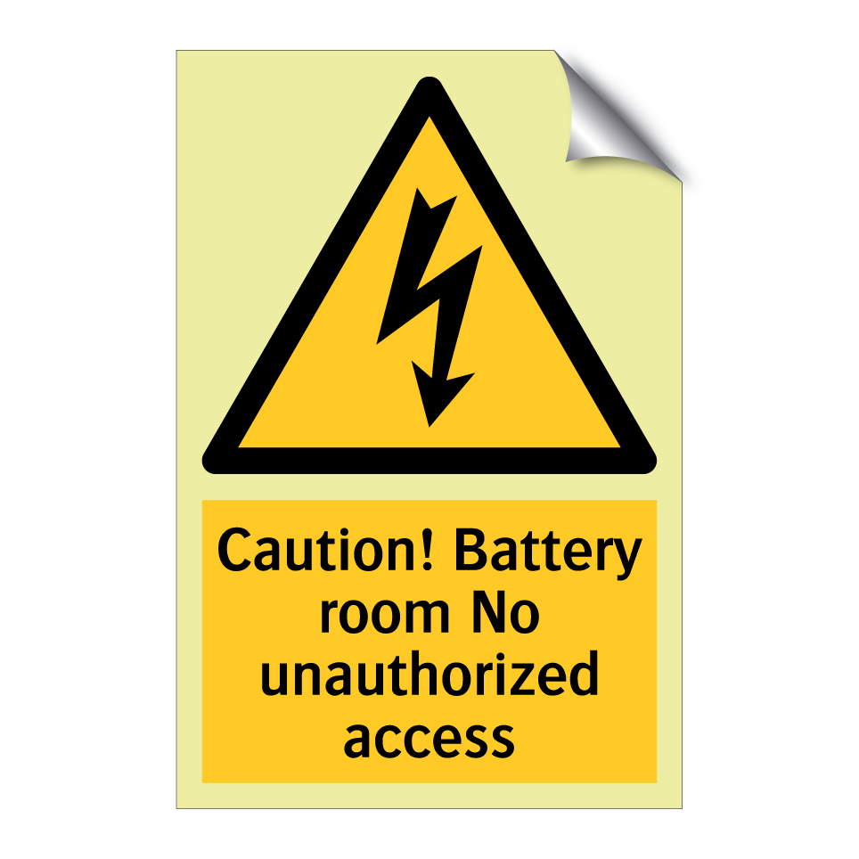 Caution! Battery room No unauthorized access