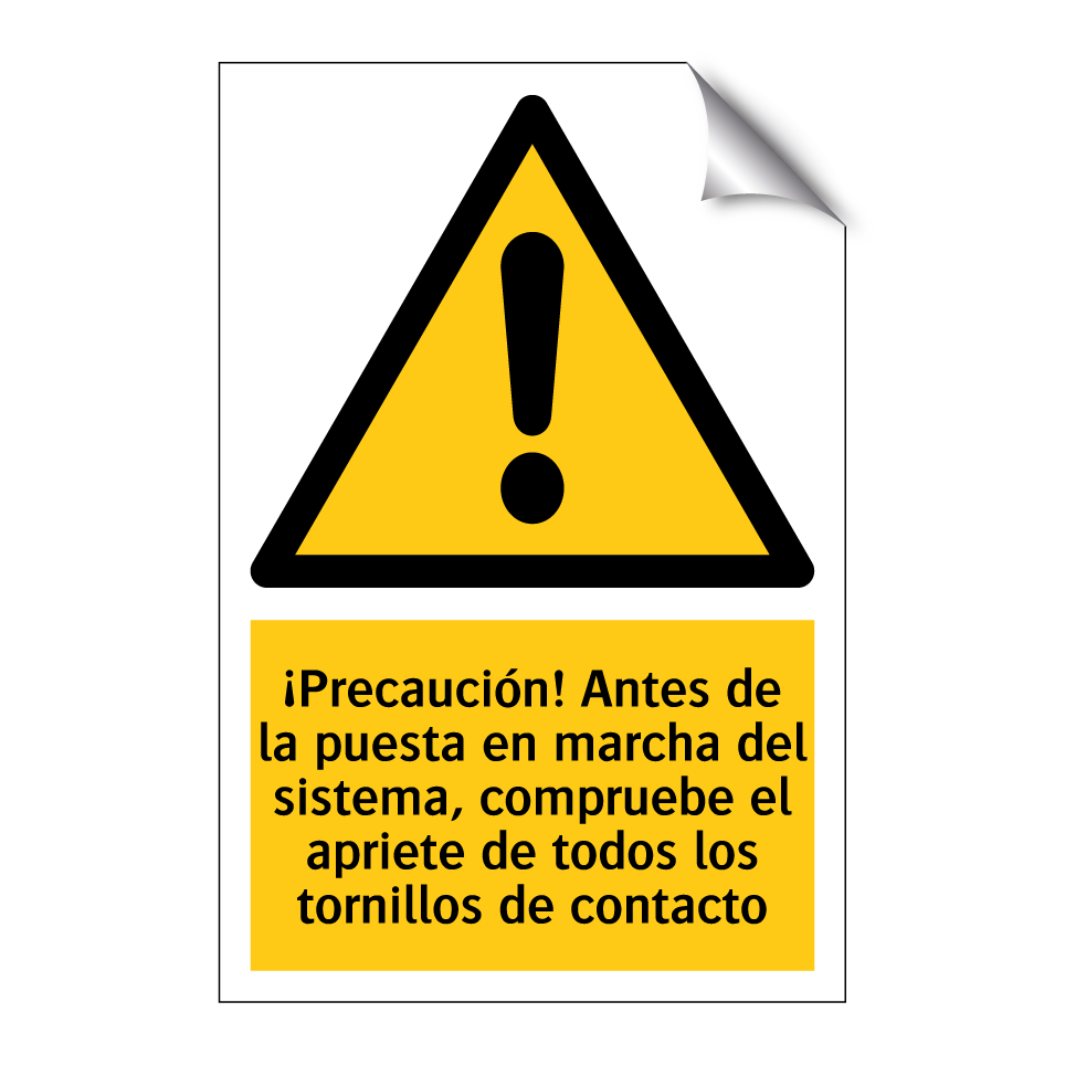 ¡Precaución! Antes de la puesta en marcha del sistema, compruebe el apriete de todos los tornillos de contacto