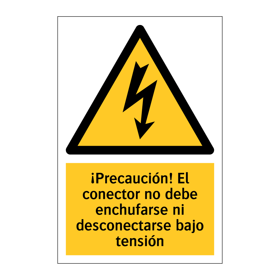 ¡Precaución! El conector no debe enchufarse ni desconectarse bajo tensión