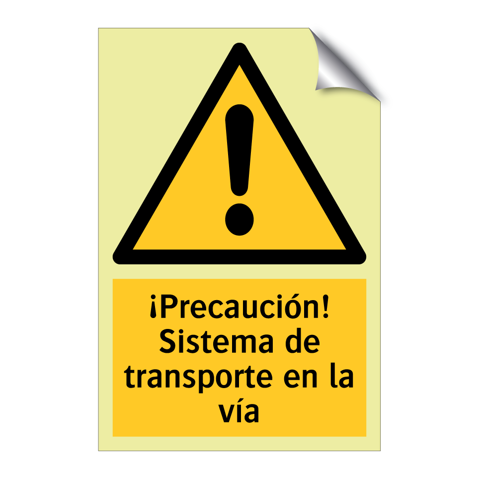 ¡Precaución! Sistema de transporte en la vía