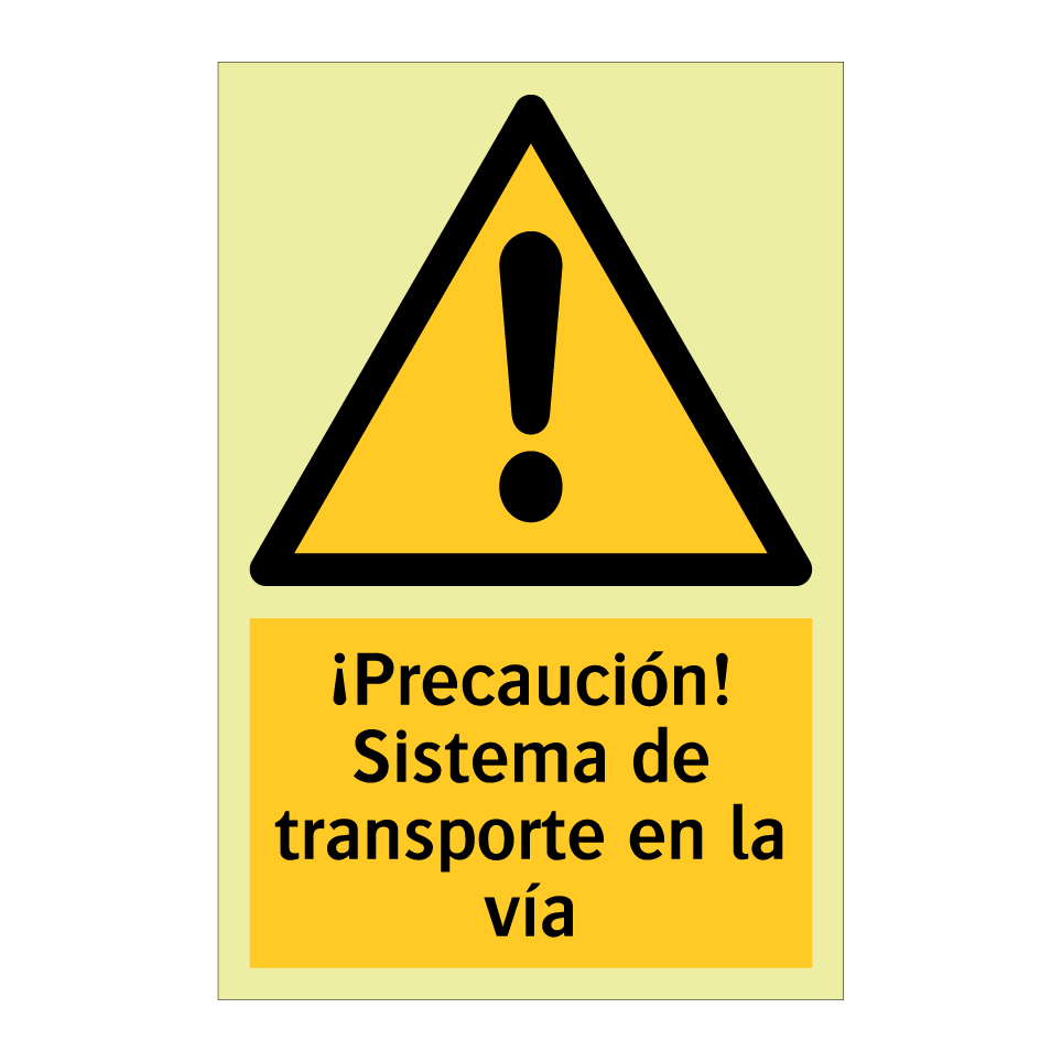 ¡Precaución! Sistema de transporte en la vía