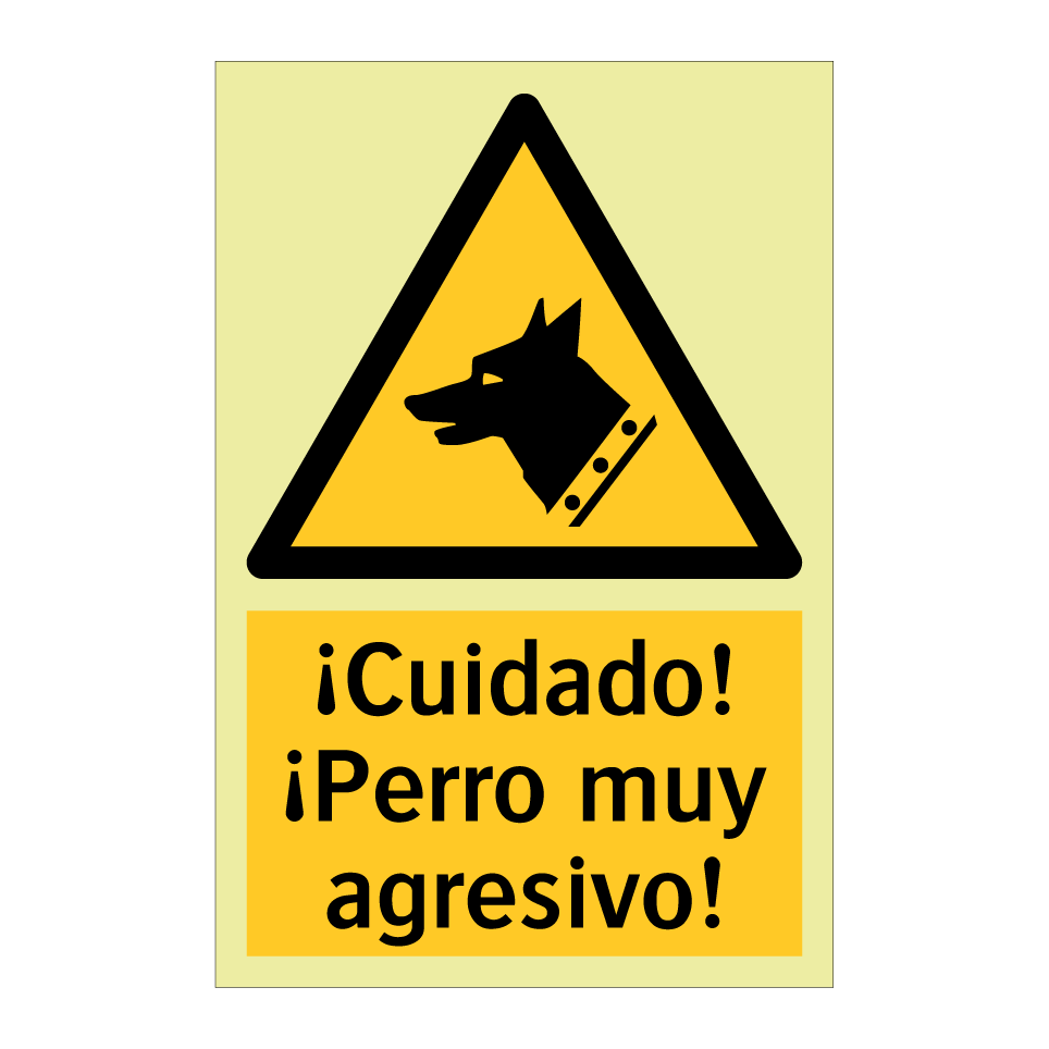 ¡Cuidado! ¡Perro muy agresivo!