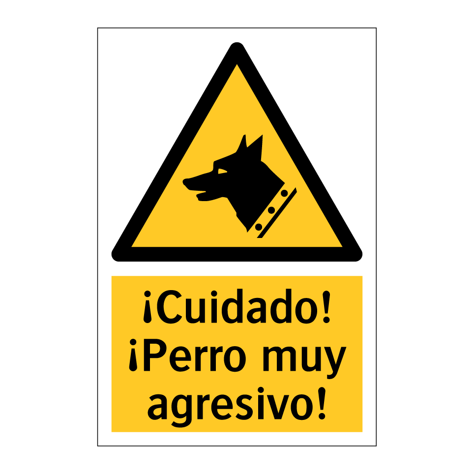 ¡Cuidado! ¡Perro muy agresivo!