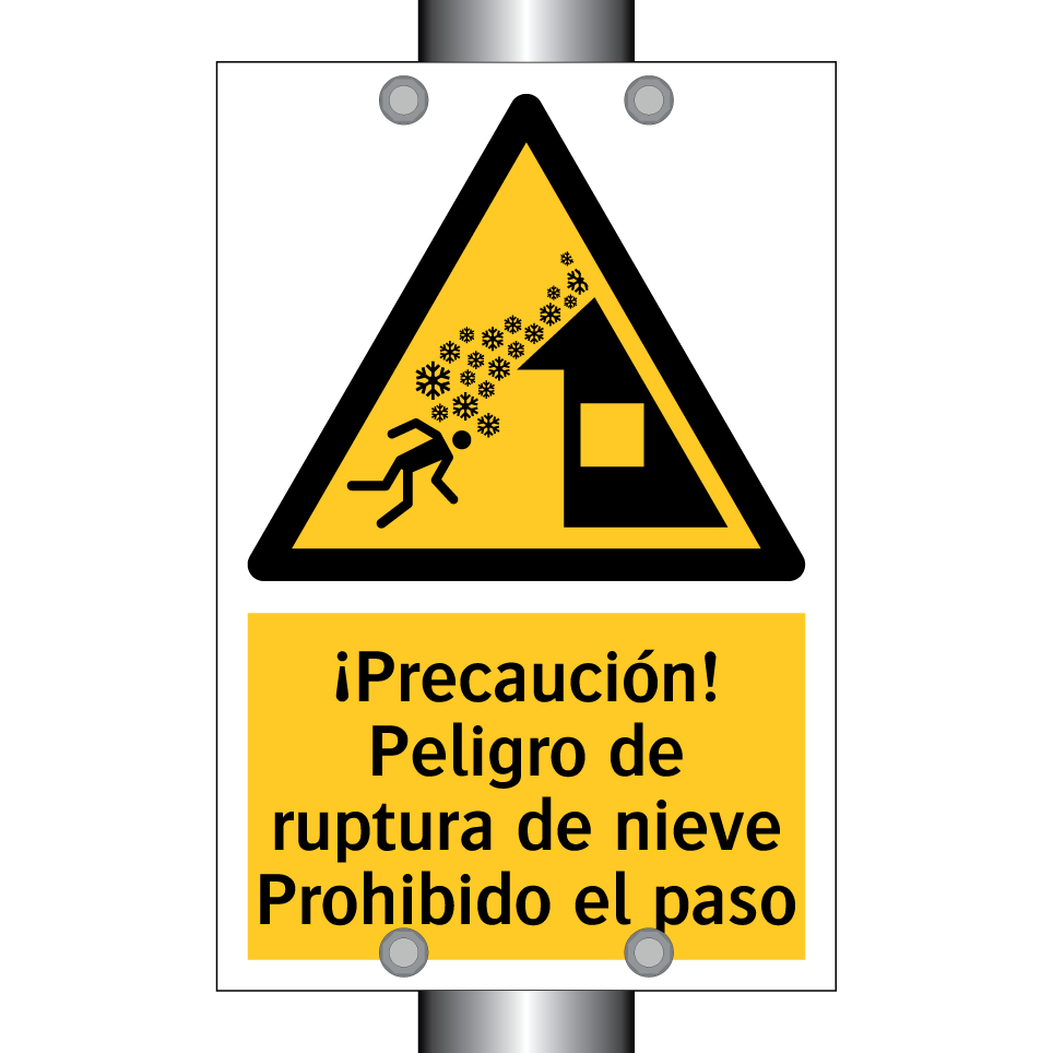 ¡Precaución! Peligro de ruptura de nieve Prohibido el paso