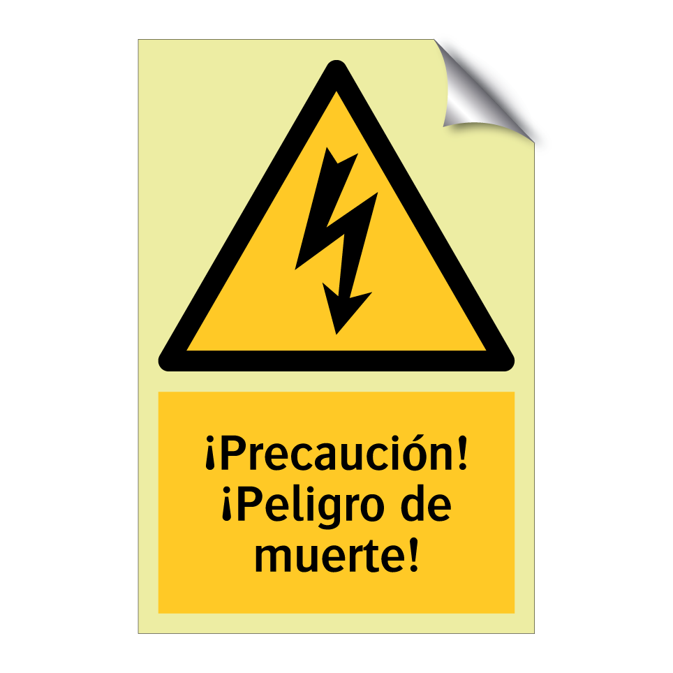 ¡Precaución! ¡Peligro de muerte!