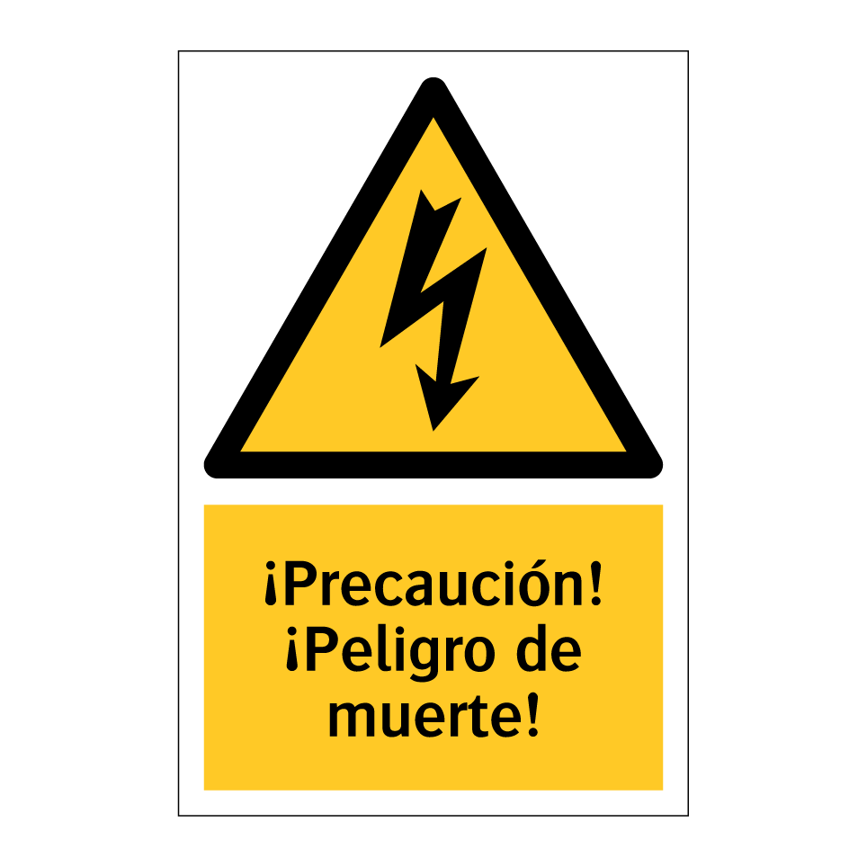 ¡Precaución! ¡Peligro de muerte!