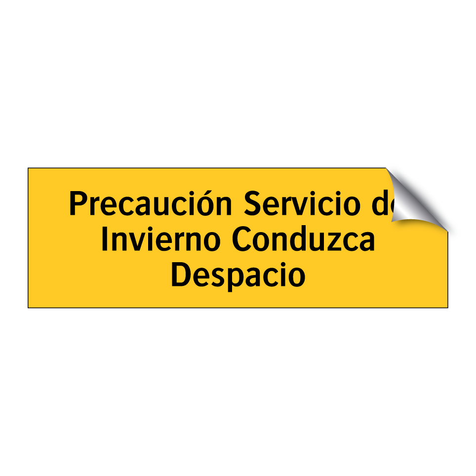Precaución Servicio de Invierno Conduzca Despacio