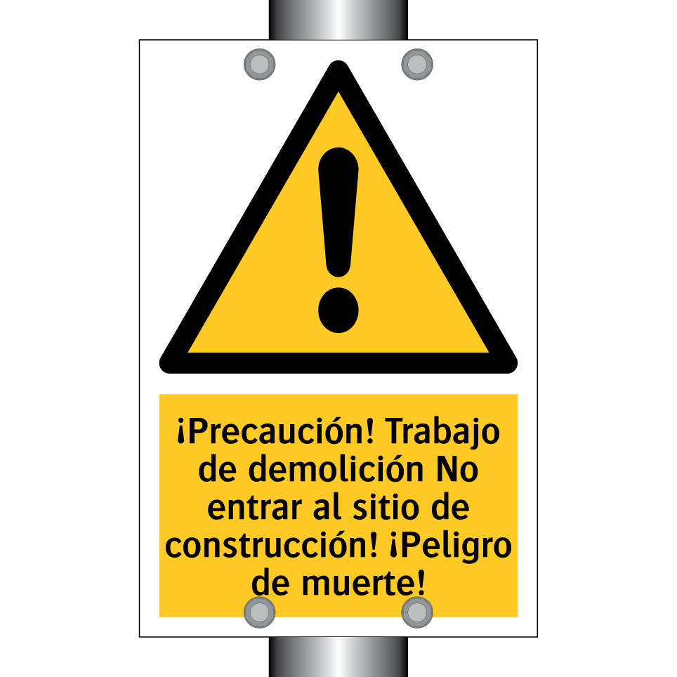 ¡Precaución! Trabajo de demolición No entrar al sitio de construcción! ¡Peligro de muerte!