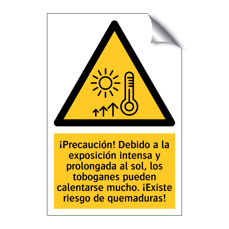 ¡Precaución! Debido a la exposición intensa y prolongada al sol, los toboganes pueden calentarse mucho. ¡Existe riesgo de quemaduras!