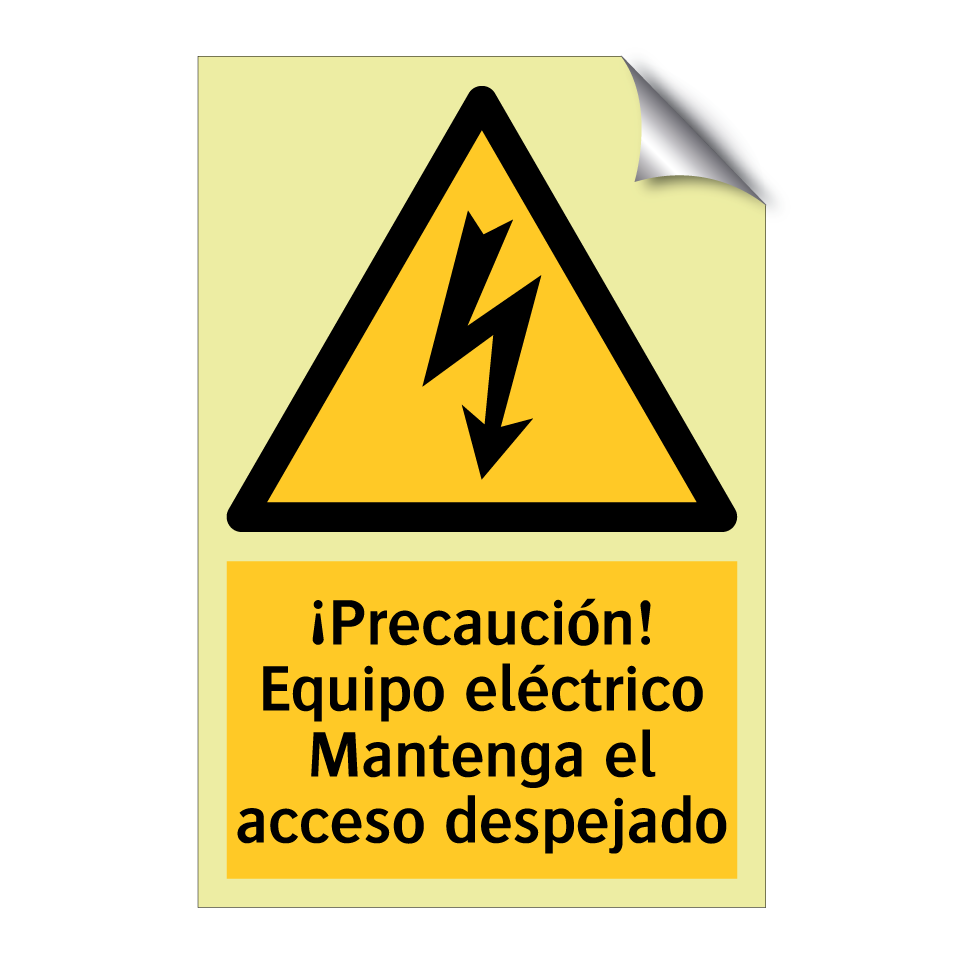 ¡Precaución! Equipo eléctrico Mantenga el acceso despejado