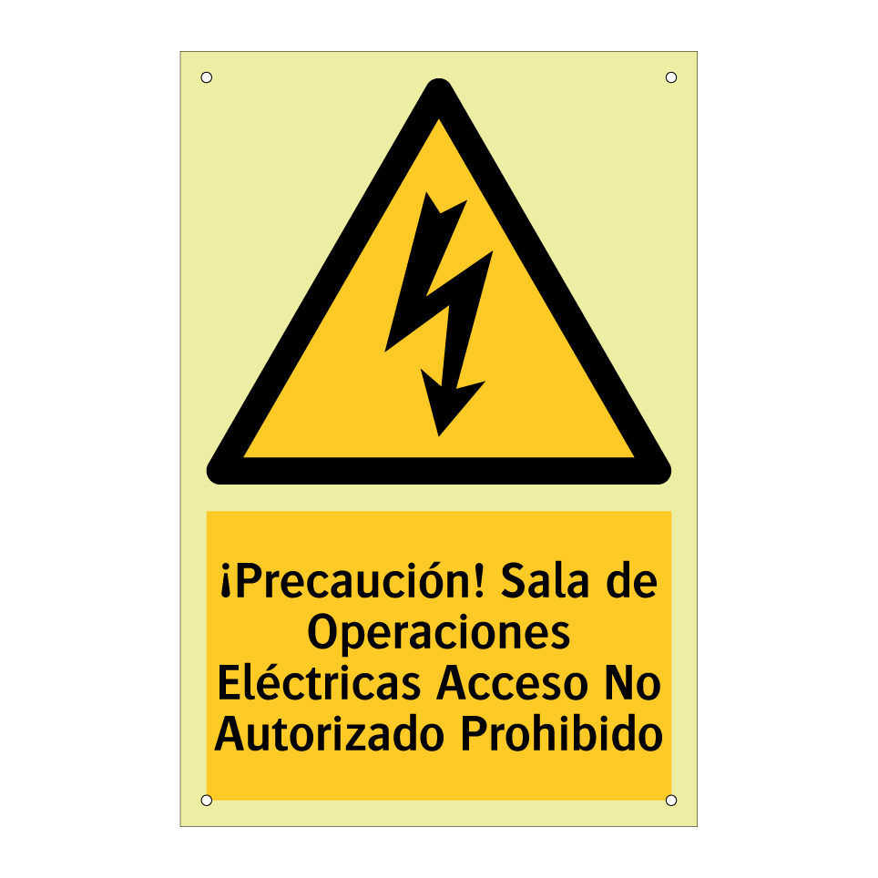 ¡Precaución! Sala de Operaciones Eléctricas Acceso No Autorizado Prohibido
