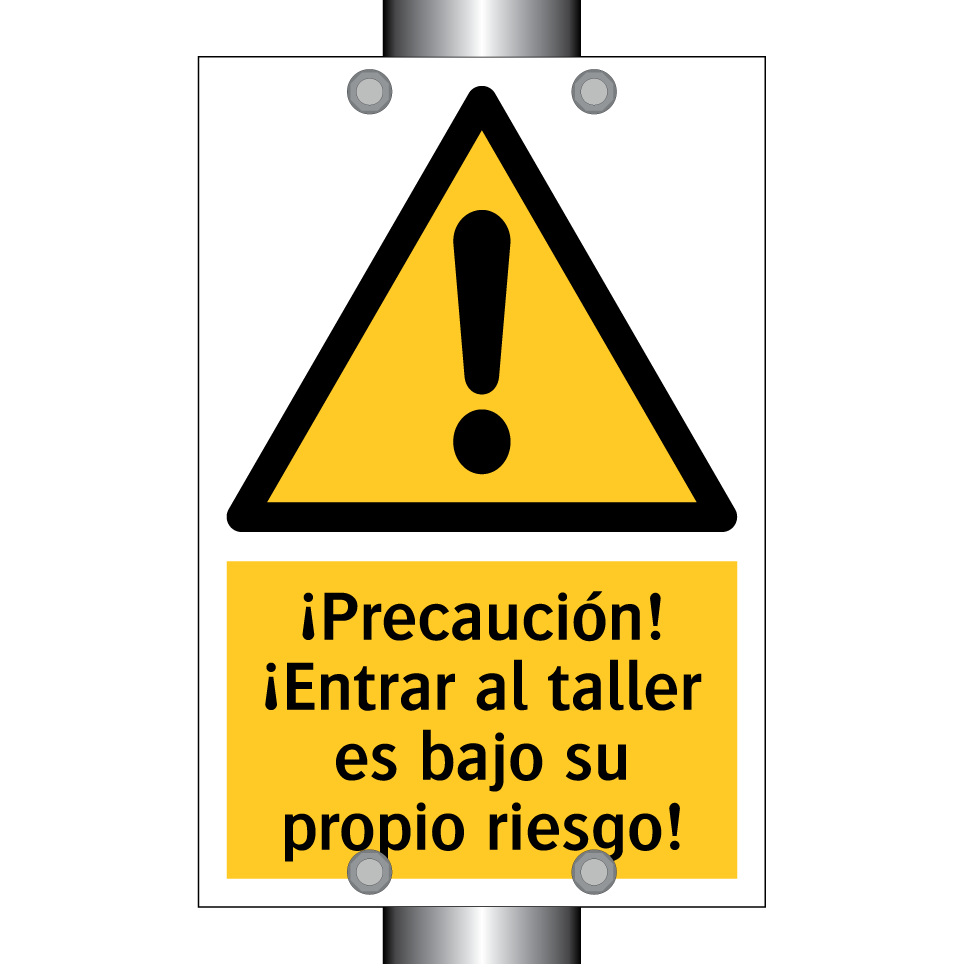 ¡Precaución! ¡Entrar al taller es bajo su propio riesgo!