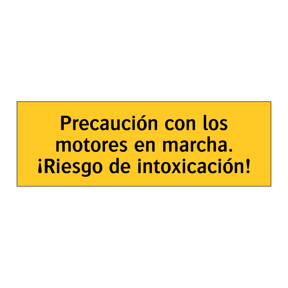 Precaución con los motores en marcha. ¡Riesgo de intoxicación!