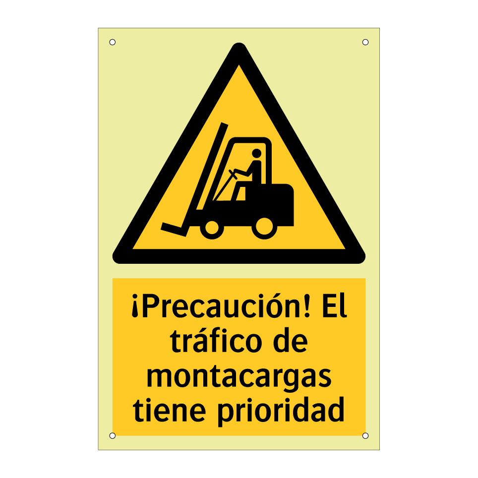 ¡Precaución! El tráfico de montacargas tiene prioridad