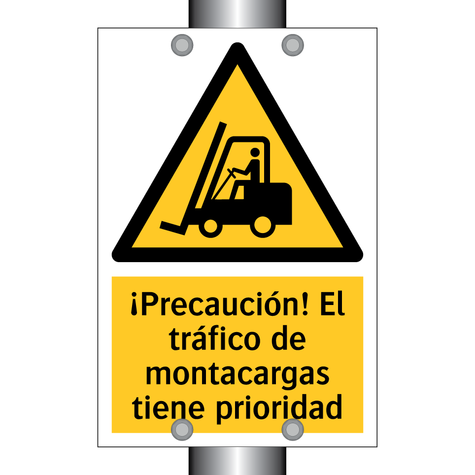 ¡Precaución! El tráfico de montacargas tiene prioridad