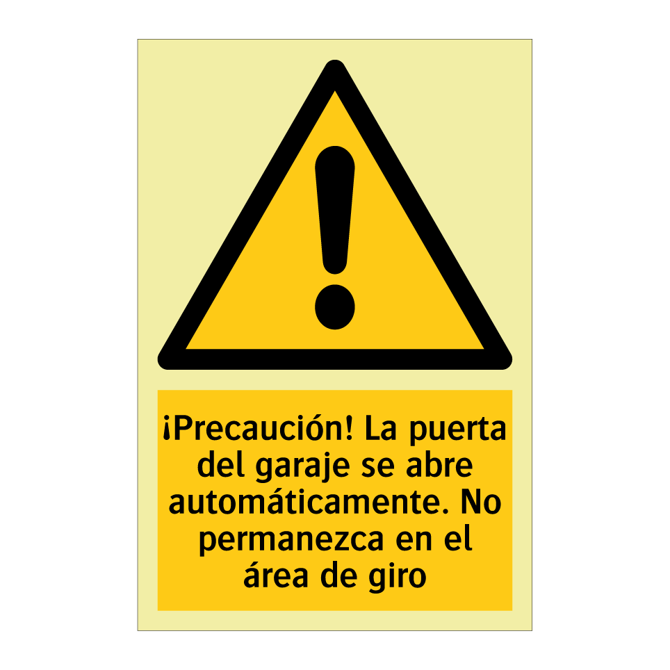 ¡Precaución! La puerta del garaje se abre automáticamente. No permanezca en el área de giro