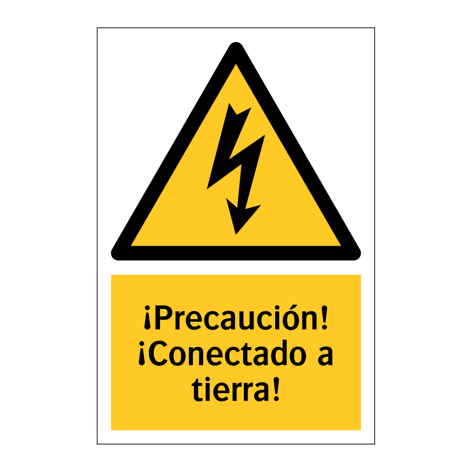 ¡Precaución! ¡Conectado a tierra!