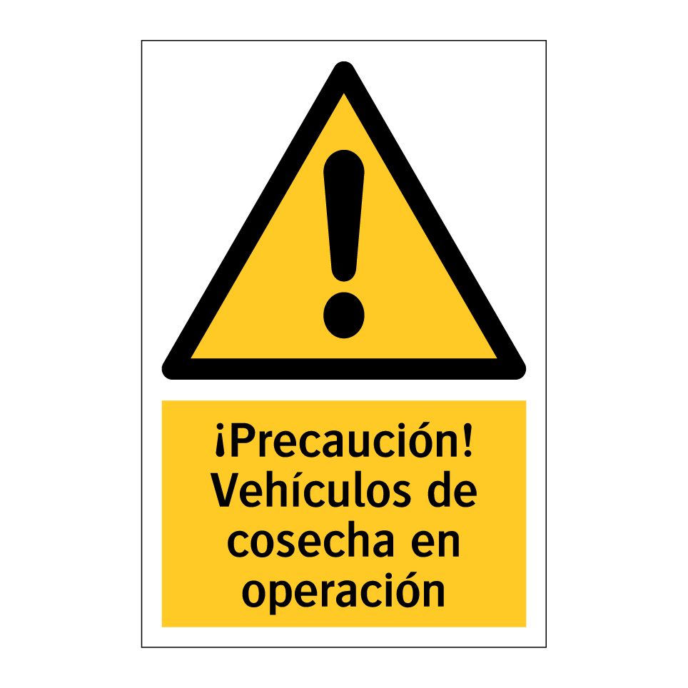 ¡Precaución! Vehículos de cosecha en operación