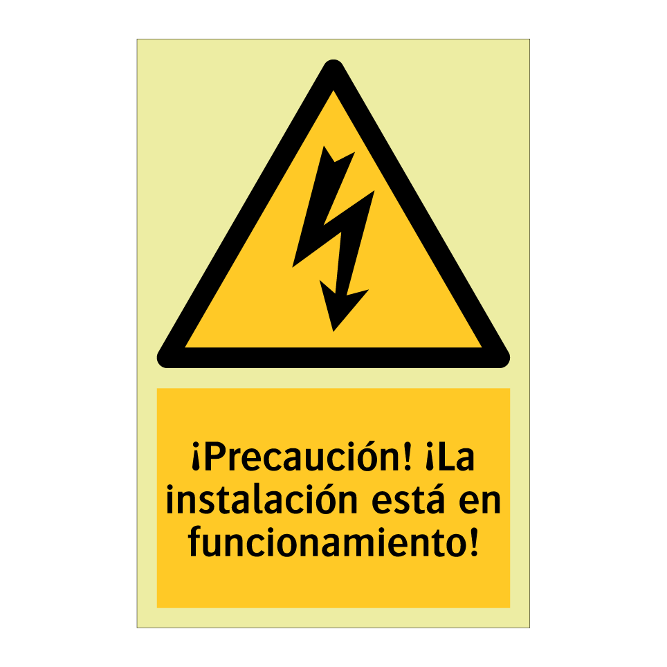 ¡Precaución! ¡La instalación está en funcionamiento!