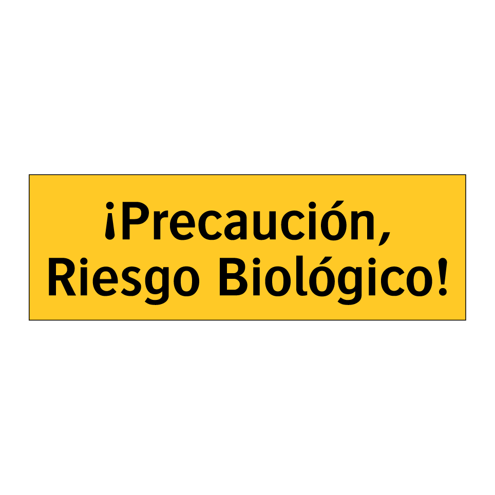 ¡Precaución, Riesgo Biológico!