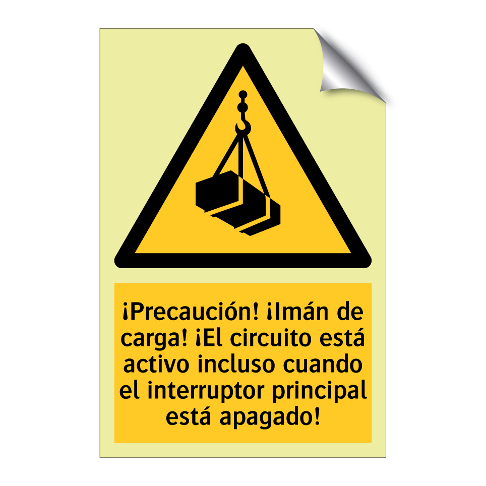 ¡Precaución! ¡Imán de carga! ¡El circuito está activo incluso cuando el interruptor principal está apagado!