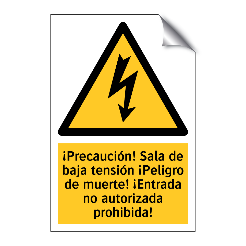 ¡Precaución! Sala de baja tensión ¡Peligro de muerte! ¡Entrada no autorizada prohibida!