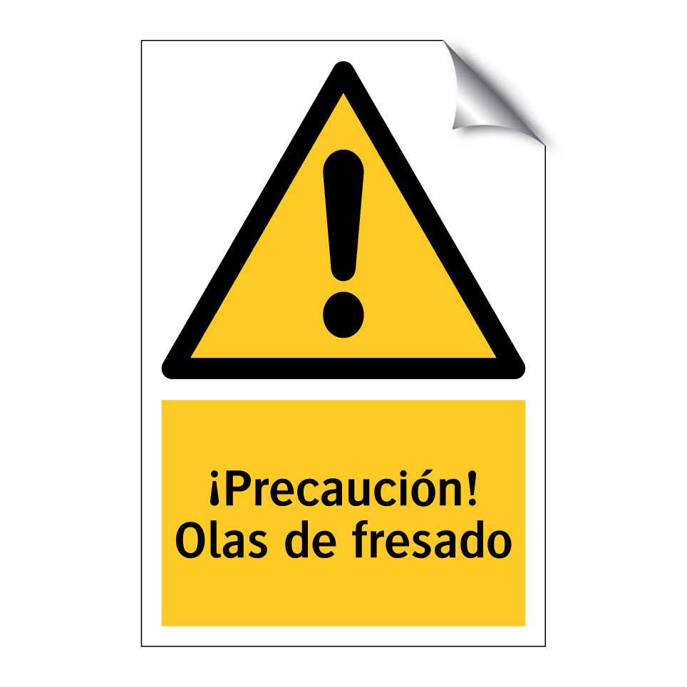 ¡Precaución! Olas de fresado