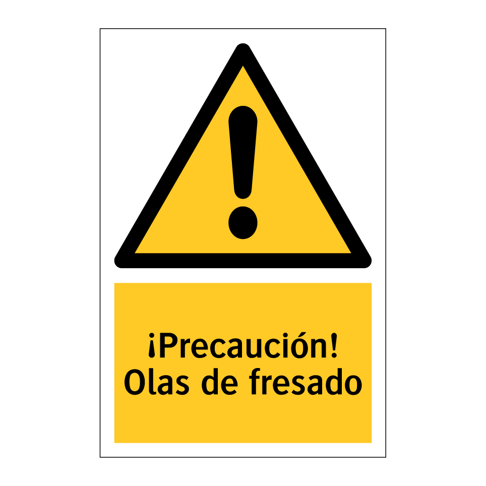 ¡Precaución! Olas de fresado