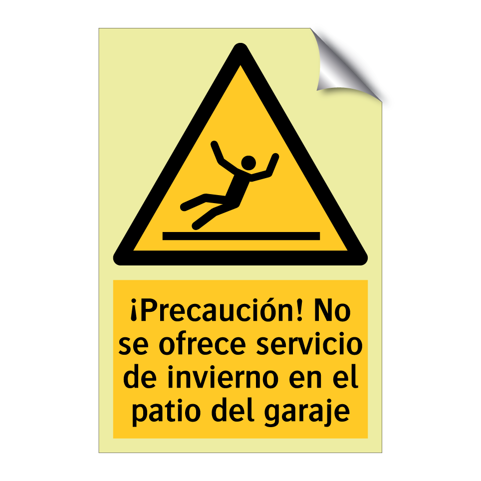 ¡Precaución! No se ofrece servicio de invierno en el patio del garaje