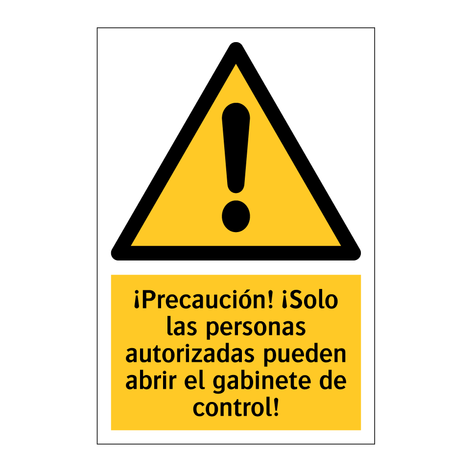 ¡Precaución! ¡Solo las personas autorizadas pueden abrir el gabinete de control!