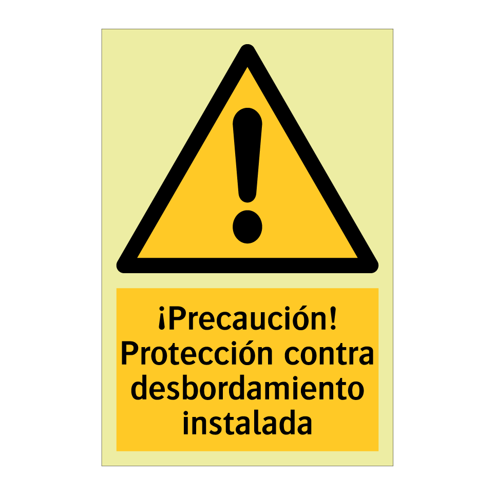 ¡Precaución! Protección contra desbordamiento instalada