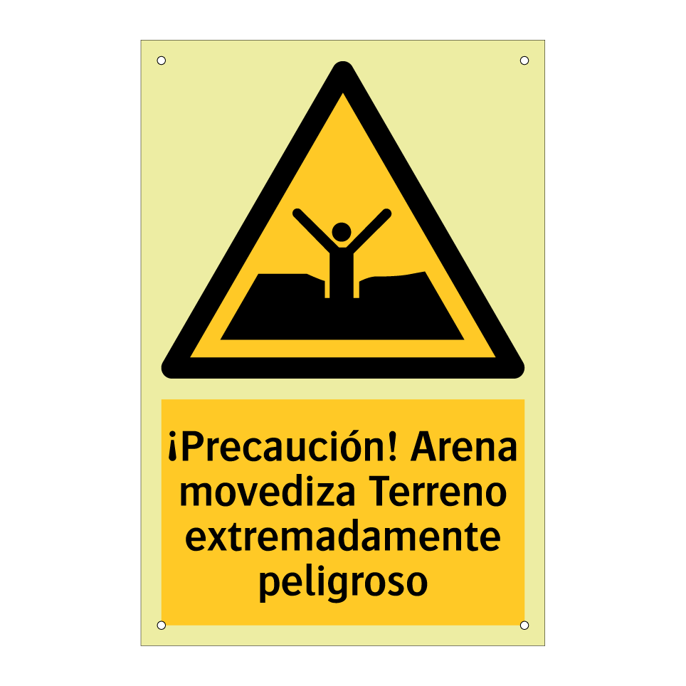 ¡Precaución! Arena movediza Terreno extremadamente peligroso