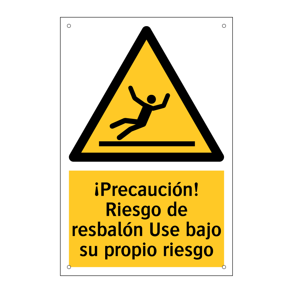 ¡Precaución! Riesgo de resbalón Use bajo su propio riesgo
