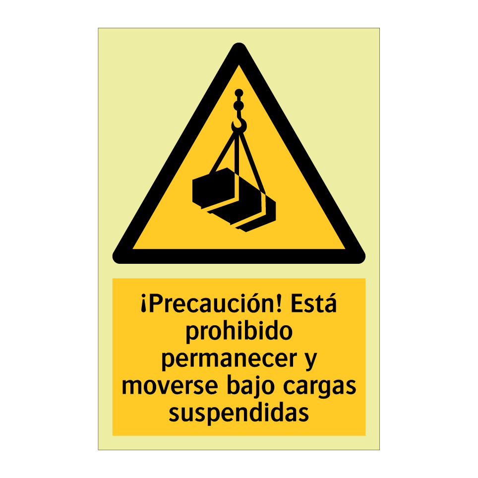 ¡Precaución! Está prohibido permanecer y moverse bajo cargas suspendidas