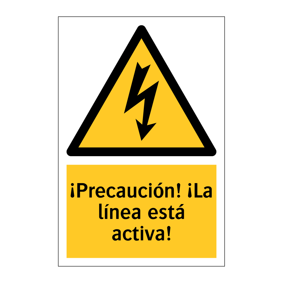 ¡Precaución! ¡La línea está activa!