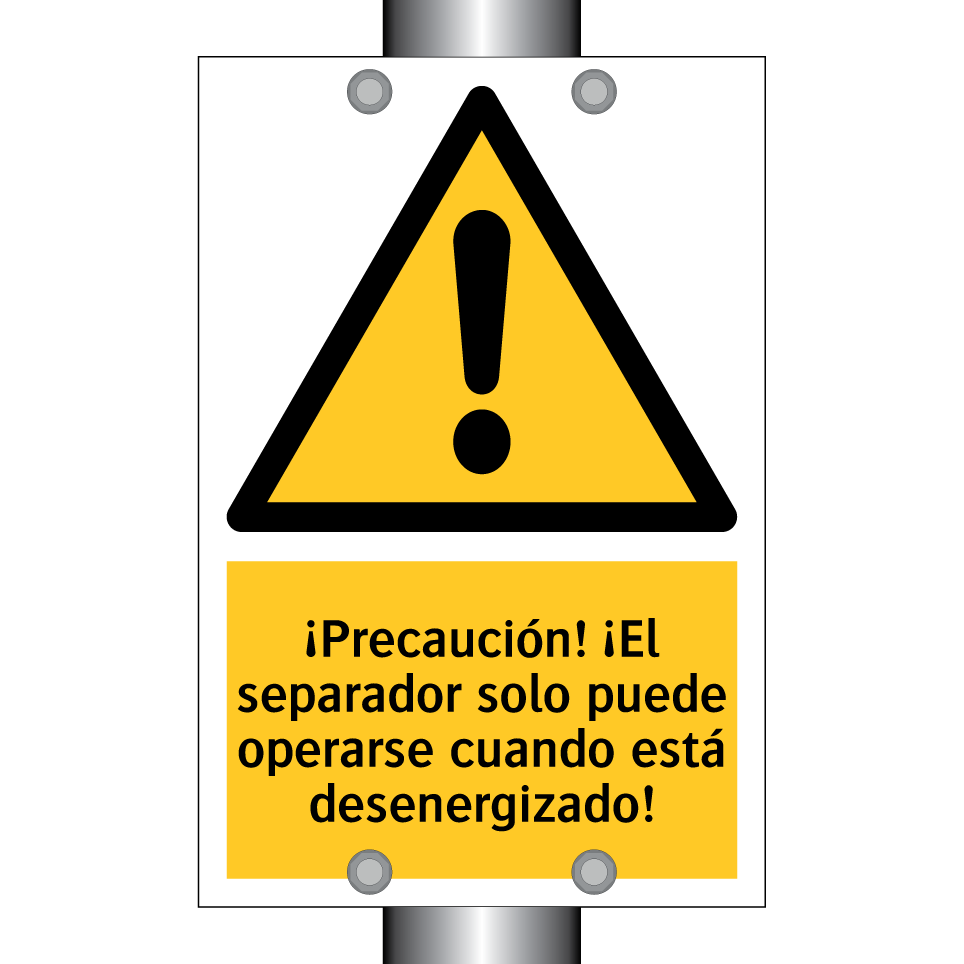 ¡Precaución! ¡El separador solo puede operarse cuando está desenergizado!