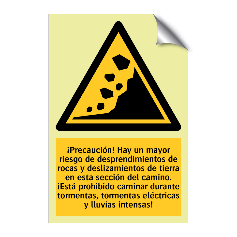 ¡Precaución! Hay un mayor riesgo de desprendimientos de rocas y deslizamientos de tierra en esta sección del camino. ¡Está prohibido caminar durante tormentas, tormentas eléctricas y lluvias intensas!