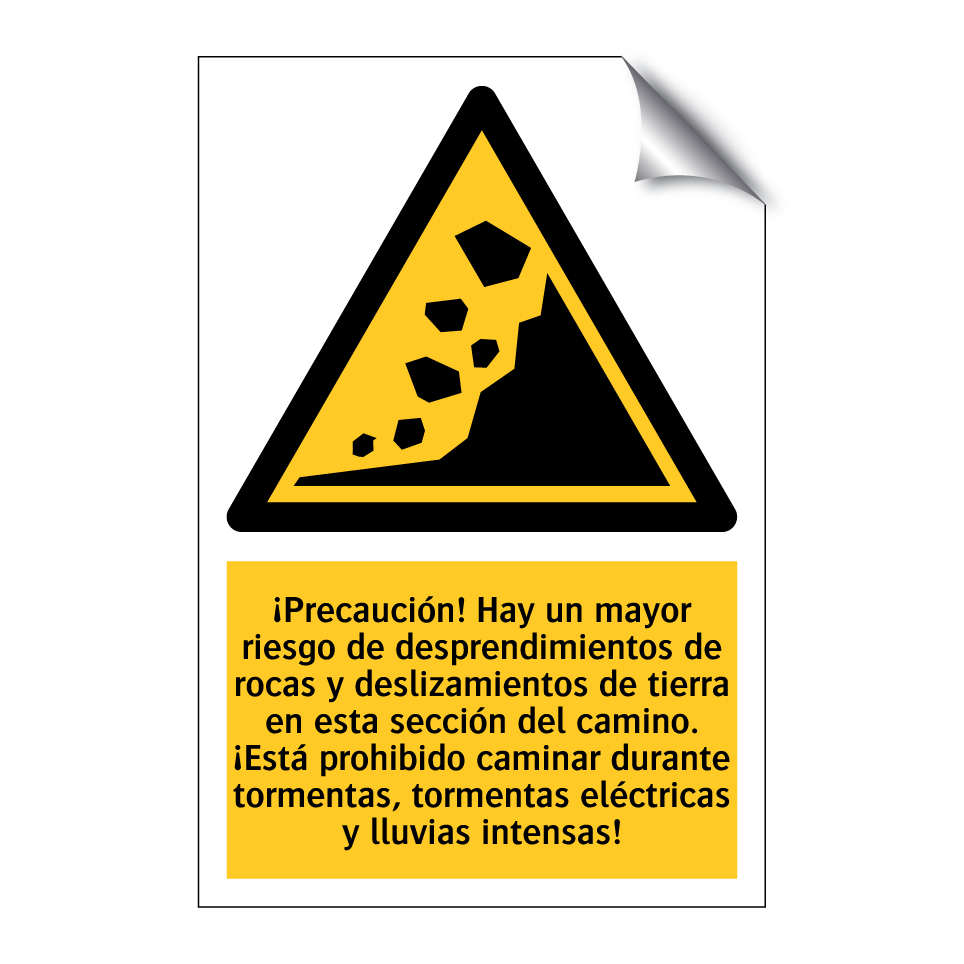 ¡Precaución! Hay un mayor riesgo de desprendimientos de rocas y deslizamientos de tierra en esta sección del camino. ¡Está prohibido caminar durante tormentas, tormentas eléctricas y lluvias intensas!