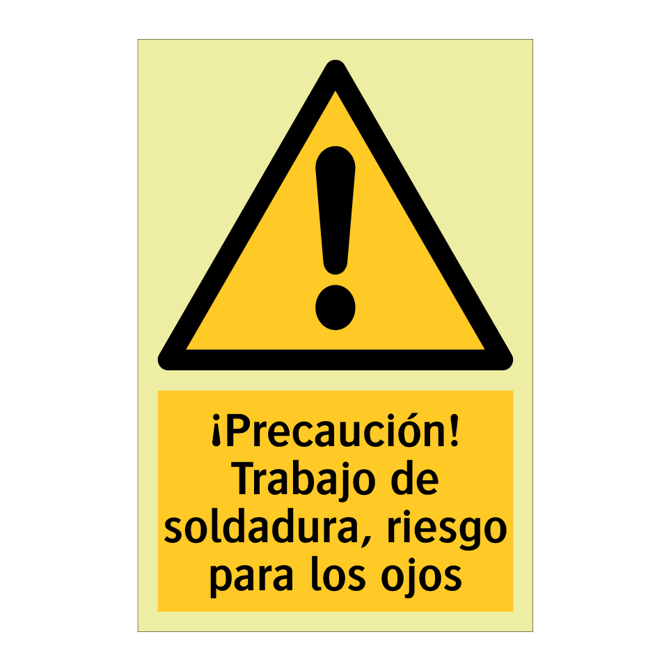 ¡Precaución! Trabajo de soldadura, riesgo para los ojos