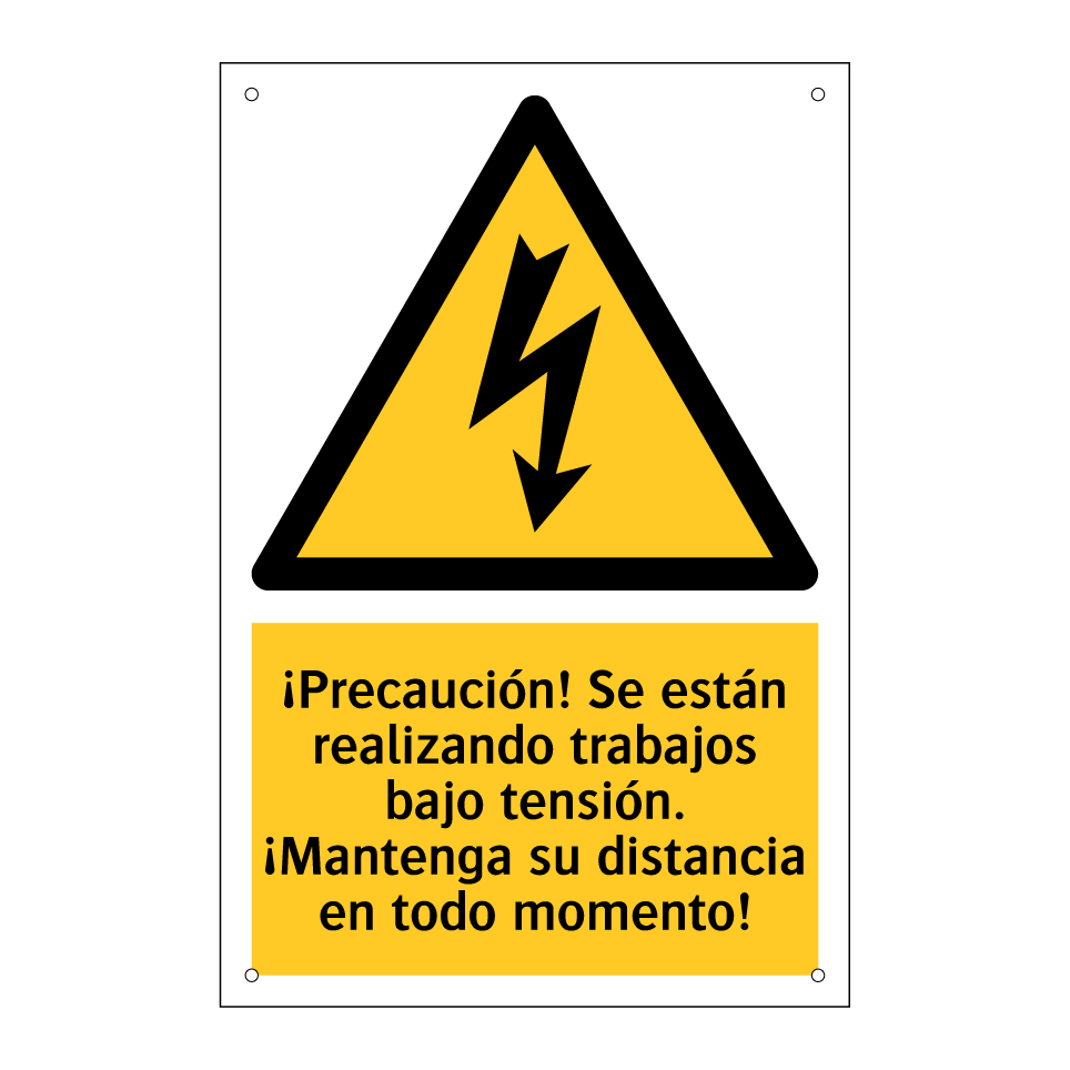 ¡Precaución! Se están realizando trabajos bajo tensión. ¡Mantenga su distancia en todo momento!