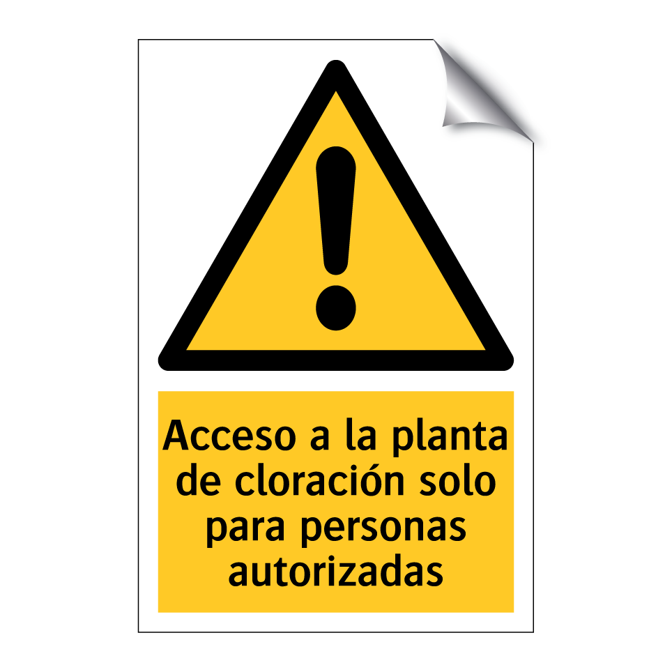 Acceso a la planta de cloración solo para personas autorizadas