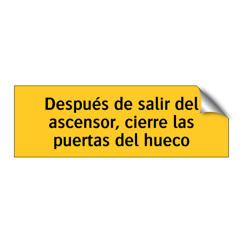 Después de salir del ascensor, cierre las puertas del hueco